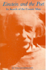 Einstein and the Poet - In Search of the Cosmic Man by William Hermanns